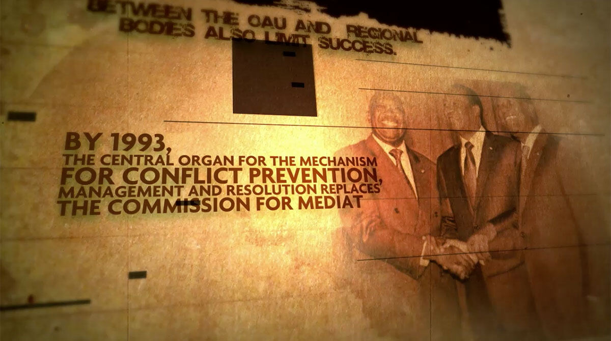 Film still: by 1993, a new OAU mechanism for conflict prevention, management and resolution