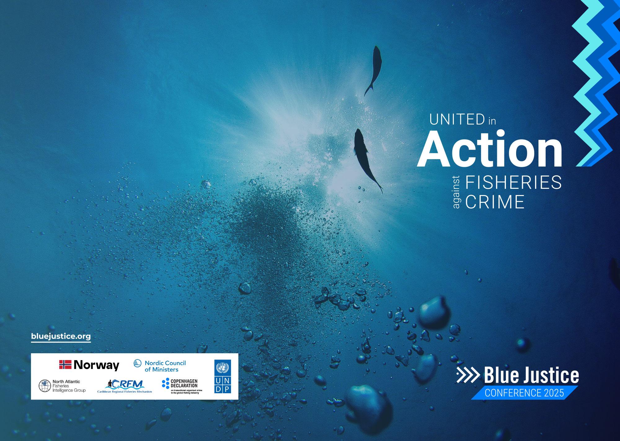 Blue Justice Conference 2025 backdrop: two fish swimming through sunlit water beside the words United in Action against Fisheries Crime